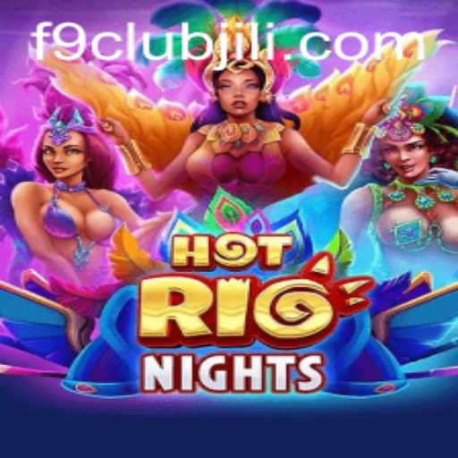 Experience the Excitement of HotRioNights and Unlock the F9CLUB